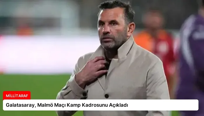 Galatasaray, Malmö Maçı Kamp Kadrosunu Açıkladı