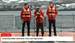 Antarktika Bilim Seferinde Türk Lise Öğrencileri