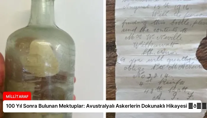 100 Yıl Sonra Bulunan Mektuplar: Avustralyalı Askerlerin Dokunaklı Hikayesi ⏬👇