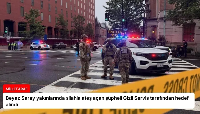Beyaz Saray yakınlarında silahla ateş açan şüpheli Gizli Servis tarafından hedef alındı