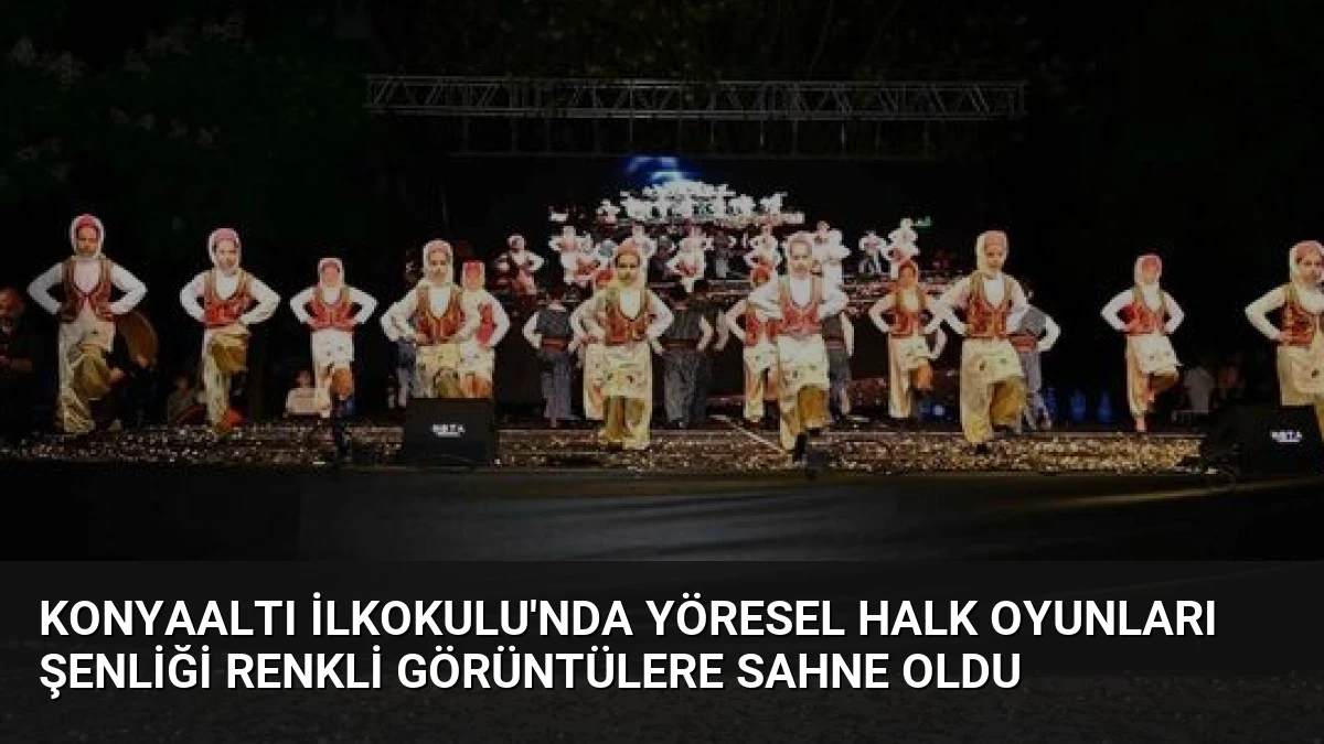 Konyaaltı İlkokulu’nda Yöresel Halk Oyunları Şenliği Renkli Görüntülere Sahne Oldu