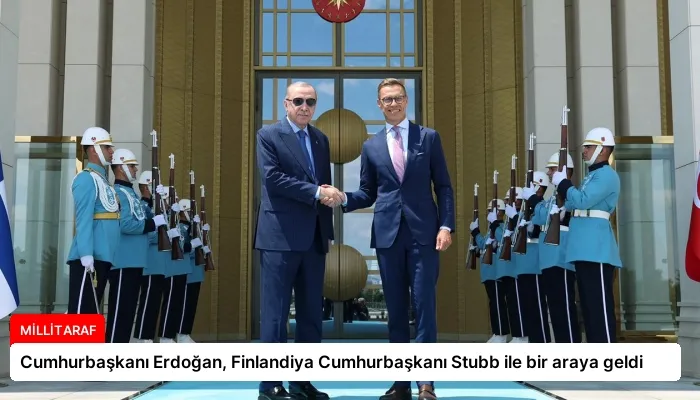 Cumhurbaşkanı Erdoğan, Finlandiya Cumhurbaşkanı Stubb ile bir araya geldi