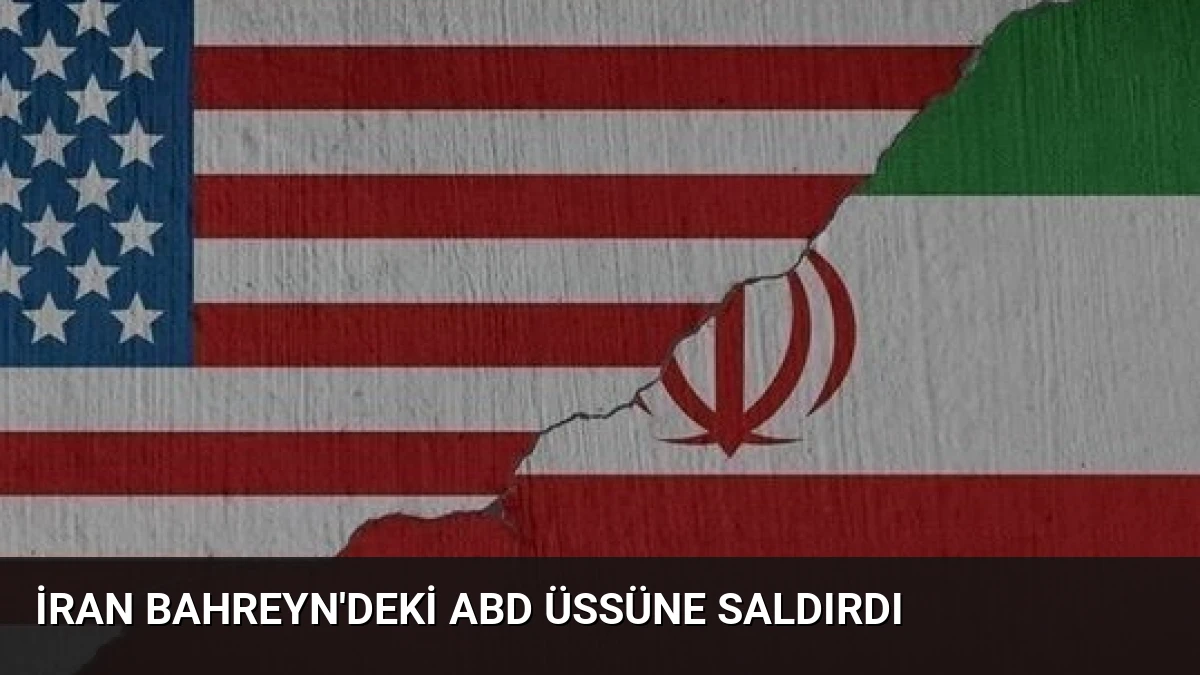 İran Bahreyn’deki ABD Üssüne Saldırdı