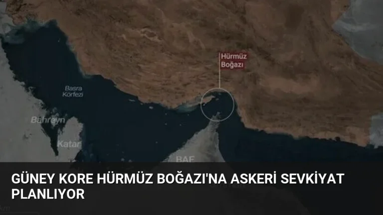 Güney Kore Hürmüz Boğazı’na Askeri Sevkiyat Planlıyor