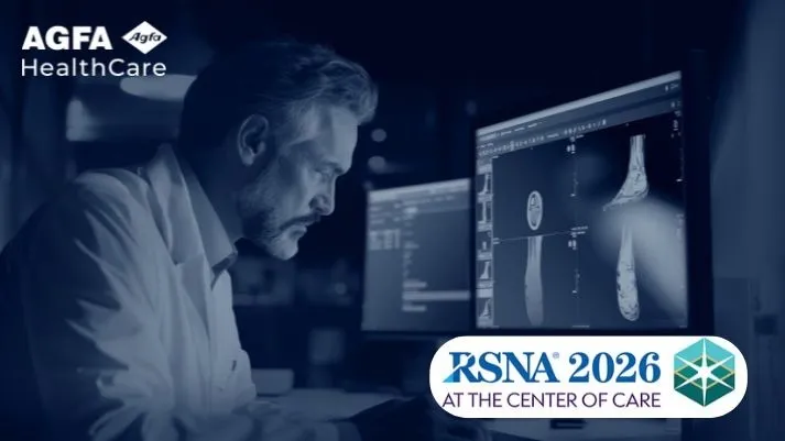 AGFA HealthCare, Kuzey Amerika Radyoloji Derneği (RSNA) 2026’da Kurumsal Görüntülemenin Merkezine Klinik Odağı Yerleştiriyor