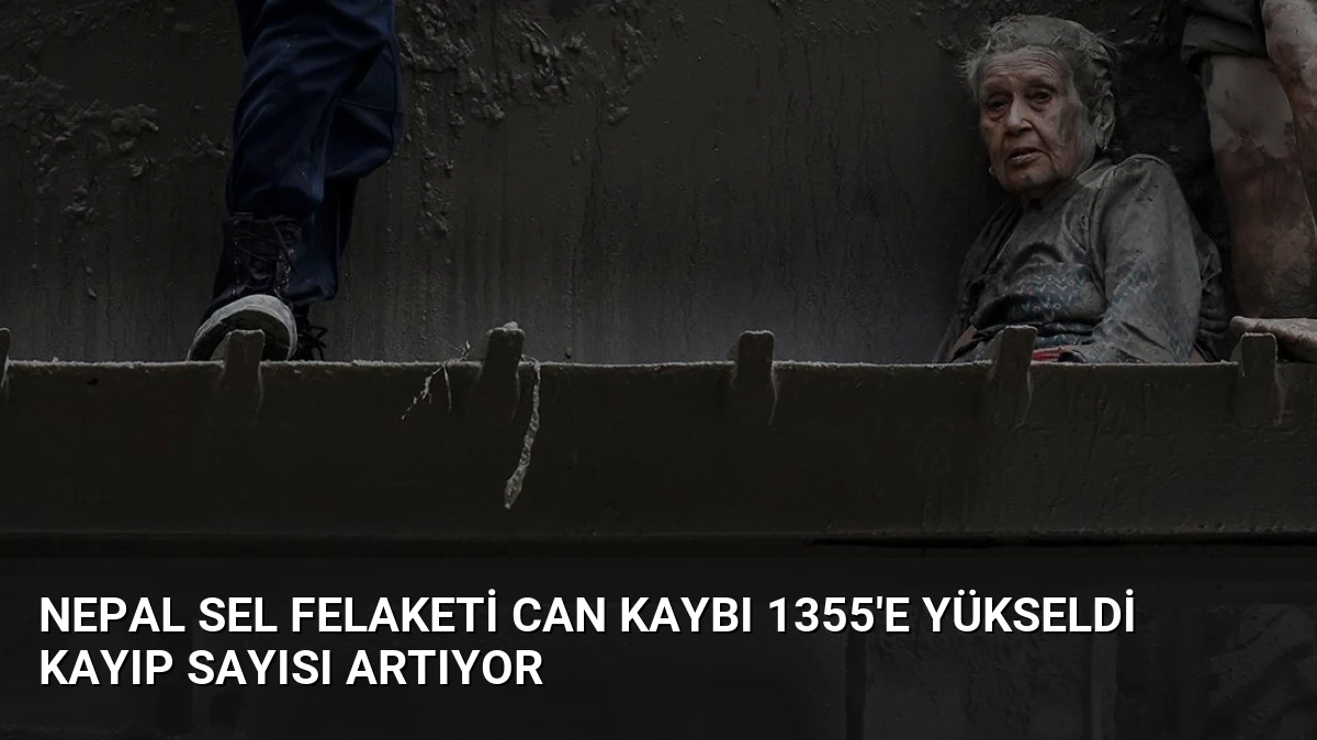 Nepal Sel Felaketi Can Kaybı 1355’e Yükseldi Kayıp Sayısı Artıyor