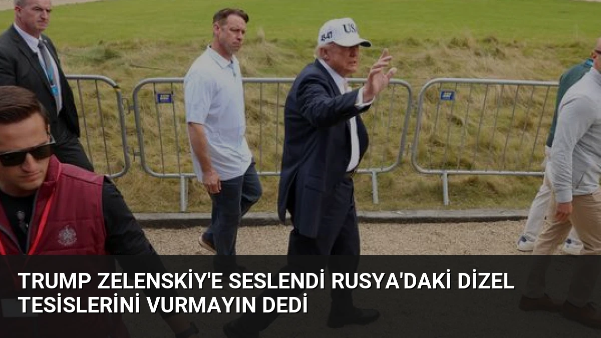 Trump Zelenskiy’e Seslendi Rusya’daki Dizel Tesislerini Vurmayın Dedi