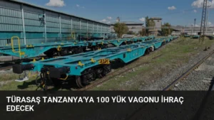 TÜRASAŞ Tanzanya’ya 100 Yük Vagonu İhraç Edecek
